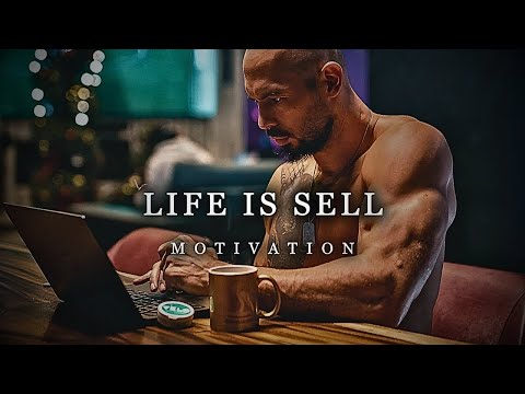 Andrew Tate: Life Is a Sell | 1 Hour Motivational Video