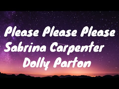 Sabrina Carpenter & Dolly Parton - Please Please Please