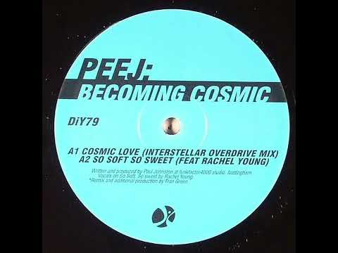 Peej - Cosmic Love (Interstellar Overdrive Mix)