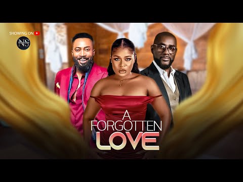 A FORGOTTEN LOVE (PHILL DELL, ANTHONY MONJARO & FRED): LATEST NIGERIAN MOVIE 2025|AFRICAN MOVIE 2025