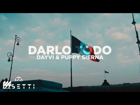 Darlo Todo - Dayvi & Puppy Sierna (Guaracha)