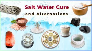 Salt Water Cure and other space purification alternatives