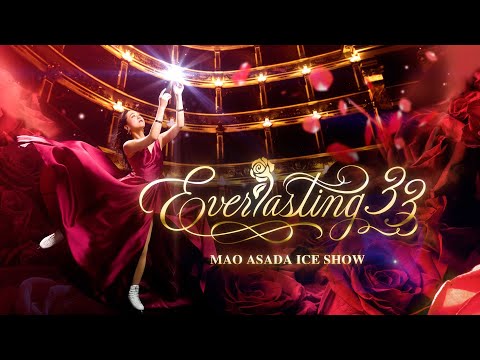 MAO ASADA'S SHOW "Everlasting33" trailer 60 seconds