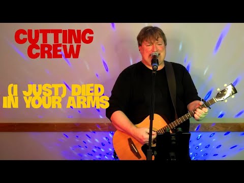 Cutting Crew - (I Just) Died In Your Arms  - Acoustic Cover