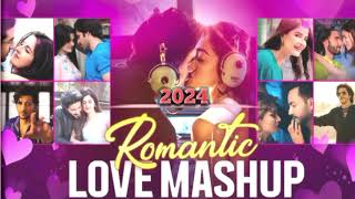 Romantic love mashup mix | new mix 2024 mashup | Arijit Singh mashup