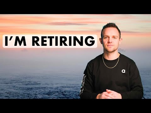 I'm Retiring…