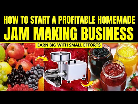 How to Start a Profitable Jam Making Business from Home - Homemade Jam Business