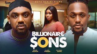 BILLIONAIRE SONS - FEATURING EDDIE WATSON, MICHEAL DAPPA & LILIAN AFEGBAI