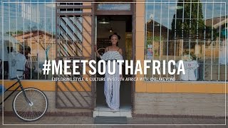 #MeetSouthAfrica: Exploring Style & Culture in South Africa with Blake Von D