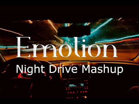 Emotion Night Drive Mashup 7 | Chillout Remix 2024 | Sad Song | Bollywood Lofi | @MZohaib