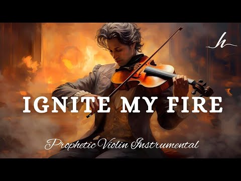 Prophetic Warfare Violin Instrumental Worship/IGNITE MY FIRE/Background Prayer Music