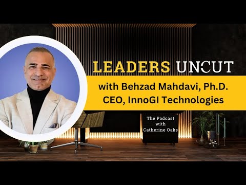 A Conversation about How to Master Commercial Innovation with Dr. Behzad Mahdavi