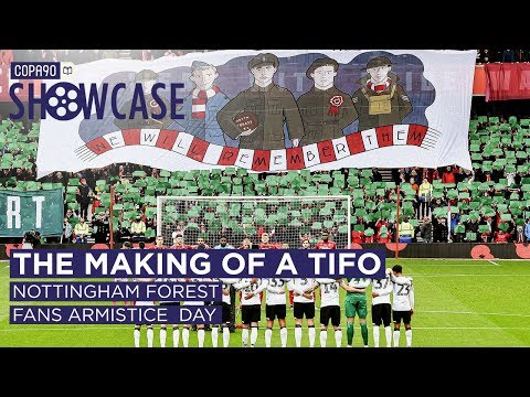 The Making of a Tifo: Nottingham Forest Fans' Armistice Day Tribute | The COPA90 Showcase