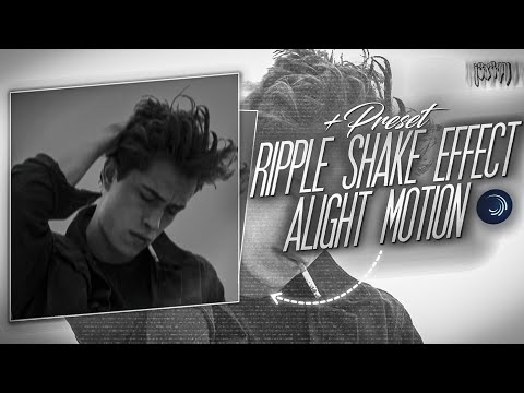 Ripple Shake Effect Alight Motion Preset ( xml , alight link , qr code )