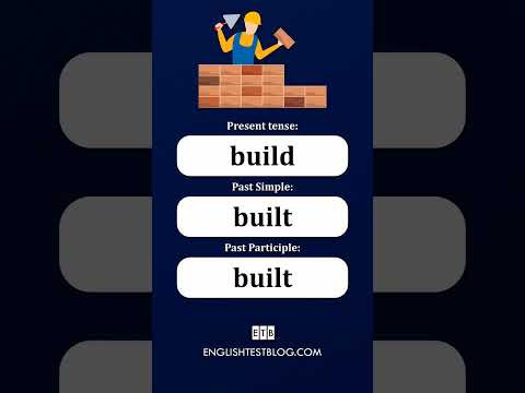 Irregular Verbs: Build / Built / Built