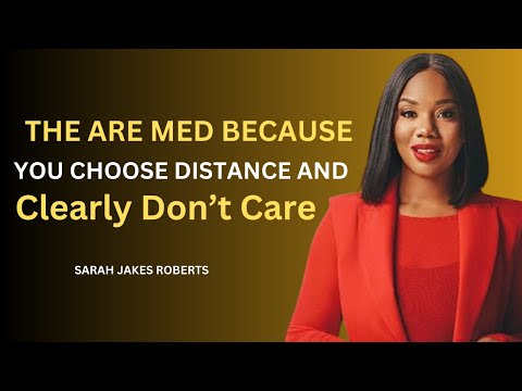 They Are Mad Because You Choose Distance and Clearly Don’t Care | SARAH JAKES