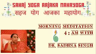 Harness the Power Within: Start Your Day with Dr. Sadhna Singh's Morning Meditation 2023-08-20