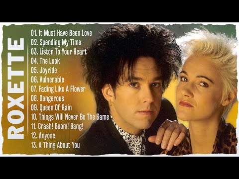 Roxette Greatest Hits Full Album 2023 - Best Of Roxette