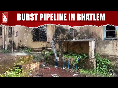 Burst Pipeline at Old Govt Quarters in Bhatlem Leads to Massive Water Wastage | Prudent