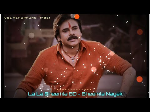 La La Bheemla 8D - #BheemlaNayak | (USE🎧HEADPHONE - FBE) | Pawan Kalyan |Like|Share|Subscribe|