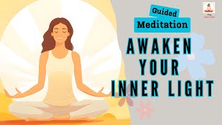 Awaken Your Inner Light 10 Minute Guided Meditation | Daily Meditation