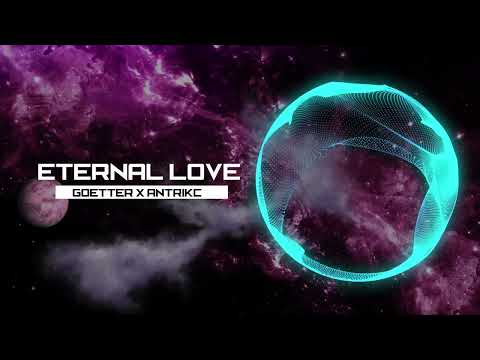 Alan Walker Style, Goetter & Antrikc - ETERNAL LOVE (New Song 2022)