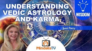 Understanding Vedic Astrology and Karma, an interview with Joni Patry