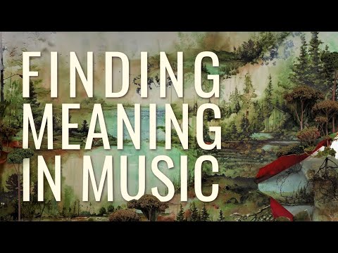 Finding Meaning in Music