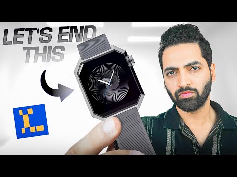 Layers Anarc Smartwatch : LET'S END THIS !