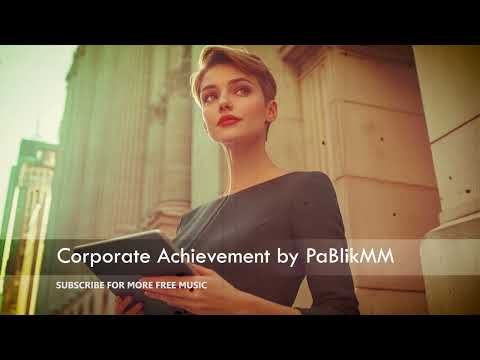 🎵 Free Music for Film & Media | [Corporate Achieve] | No Copyright, Non-Commercial Use #FreeMusic