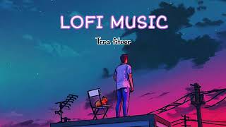 "Tera Fitoor, Lofi Music,, Relaxing Music, Bollywood Lofi, Love Songs, Calm Music , Night Music,