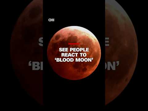 See people react to 'blood moon'