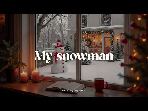 my snowman: dreamy december winter morning playlist ❄️☃️🤍 romanticize your life with guitar music