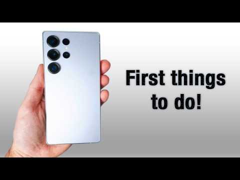 Galaxy S25 Ultra - First Things to Do! ( Tips & Tricks )