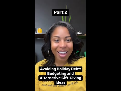 Part 2 of Avoiding Holiday Debt Budgeting and Alternative Gift-Giving Ideas #shorts