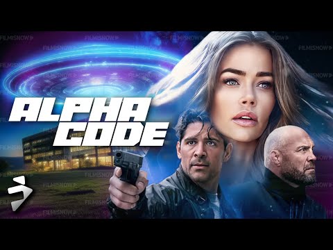 Abducted. Experimented. Hunted | ALPHA CODE | Sci-Fi Thriller | Denise Richards | Full Movie