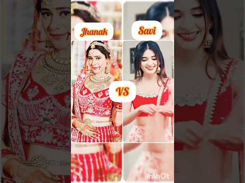 #HibaNawab (Jhanak) 🆚 #BhavikaSharma (Savi)  new status 🥰🥰#Jhanak 🆚#GHKKPM #viral#ytshorts #Shorts