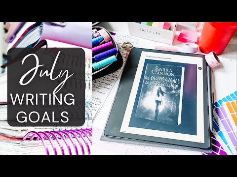 JULY WRITING GOALS 💕💻 Camp Nano, Editing, & Starting My Serial!!