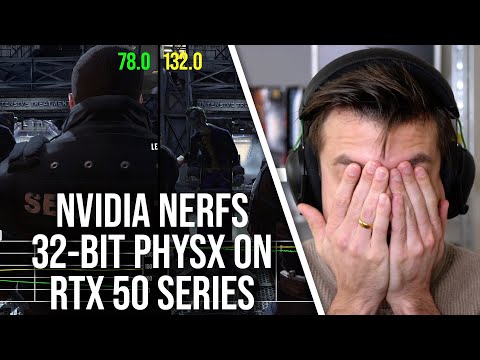 Nvidia Deprecates 32-bit PhysX For 50 Series... And That's Not Great