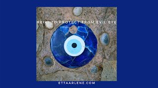 Reiki To Protect From Evil Eye