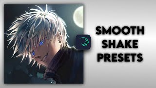 Smooth Shakes Preset | AlightMotion