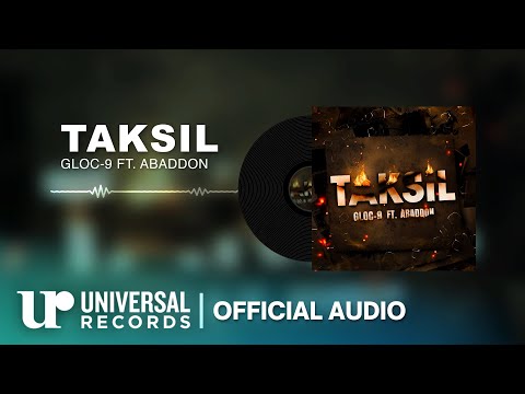 Gloc-9 feat. Abaddon - Taksil (Official Audio Clip)