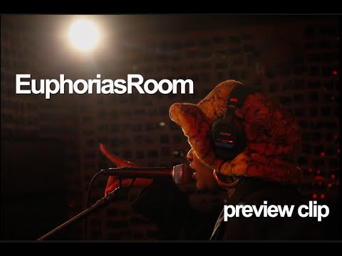 EuphoriasRoom: Preview Clip (Local Vibes)