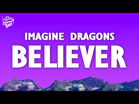 Imagine Dragons - Believer (Lyrics)