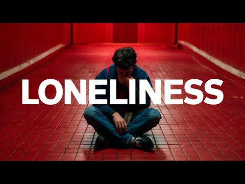 LONELINESS