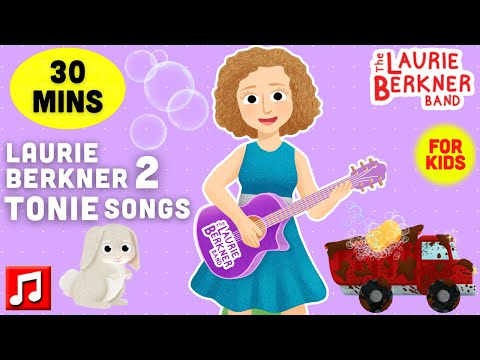 30 mins - "BOOTS" "My Bunny Goes Hop," and other Music Videos from the Laurie Berkner 2 Tonie!