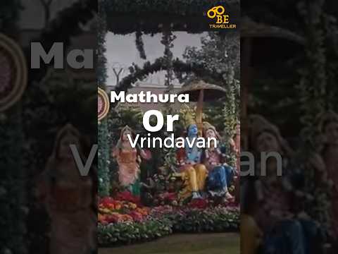 मथुरा वृंदावन यात्रा 2024 | Mathura Vrindavan Tour Information #mathura #vrindavan #mathuravrindavan