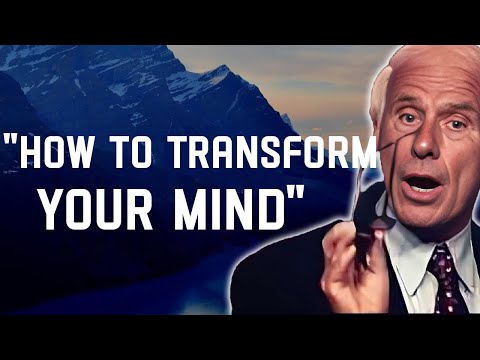 5 Ways to Transform Your Mindset - Jim Rohn