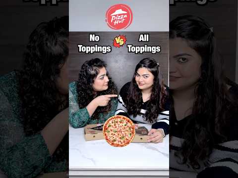 All toppings vs. No toppings Pizza Hut Challenge! #foodchallenge #thakursisters