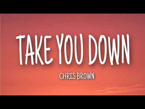 Chris Brown - Take you down(Lyrics)